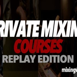 Mixing With Mike Private Mixing Courses Levels 1-3 (REPLAY EDITION) (Premium)