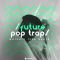 Samplestar Future Pop Trap (Premium)