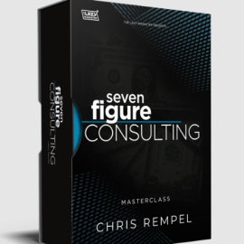 Chris Rempel – Masterclass 7-Figure Consulting (Premium)
