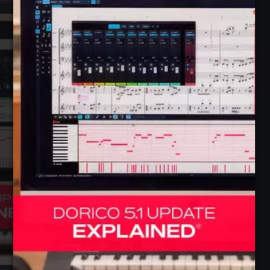 Groove3 Dorico 5.1 Update Explained 2024.07 TUTORiAL (Premium)