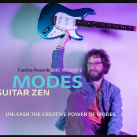 Truefire Eric Haugen’s Guitar Zen: Modes Tutorial (Premium)