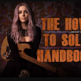 Truefire Lindsay Ell’s The How to Solo Handbook (Premium)